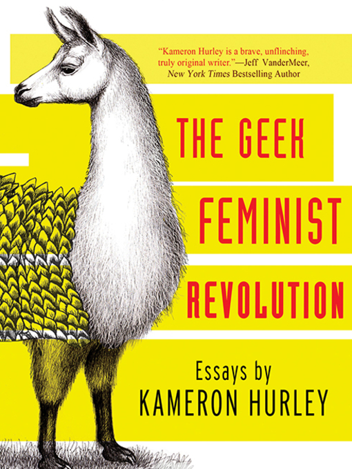 Title details for Geek Feminist Revolution by Kameron Hurley - Wait list